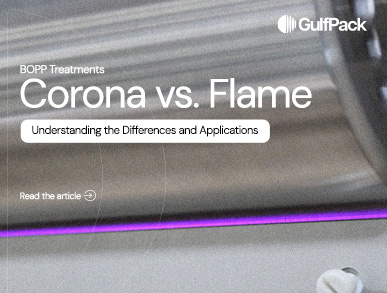 BOPP Treatments: Corona vs. Flame – Understanding the Differences and Applications